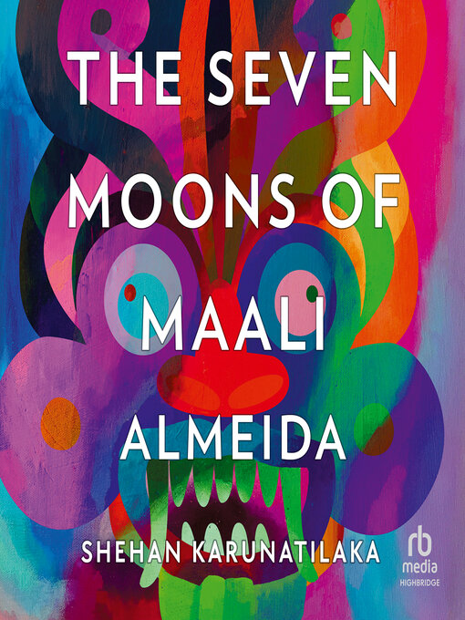 Title details for The Seven Moons of Maali Almeida by Shehan Karunatilaka - Wait list